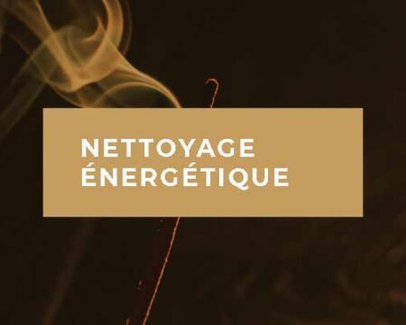 Nettoyage énergétique de lieu